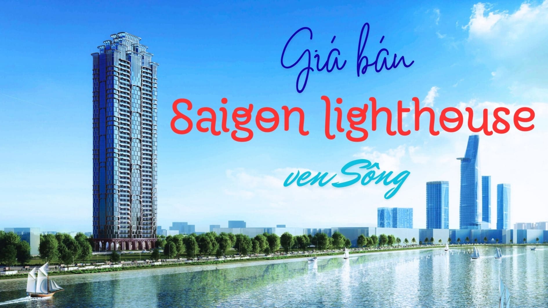 Thông tin bảng giá và pháp lý căn hộ Saigon Lighthouse